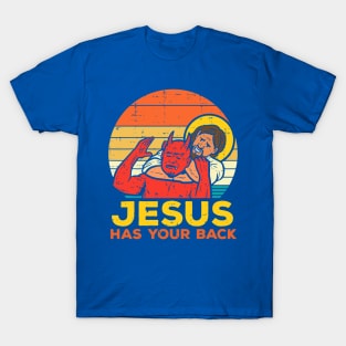 Jesus Has Your Back 1 T-Shirt